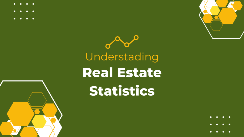 understanding real estate statistics